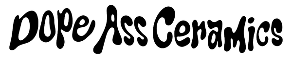 DopeAss Ceramics